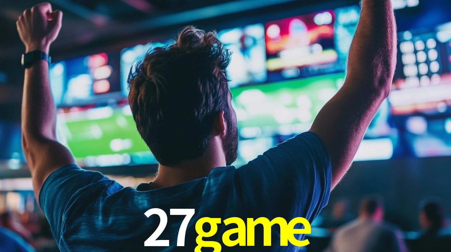 27game - Melhores sites de jogos de azar online - 27game.com